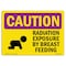 Signmission OSHA RADIATION Radiation Exposure By Breast Feeding 10in X 7in Rigid Plastic, 7" H, 10" W, Landscape OS-CR-P-710-L-10203 - alternate 1